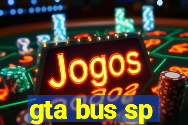 gta bus sp